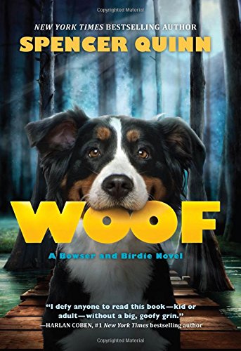 Woof : a Bowser and Birdie mystery