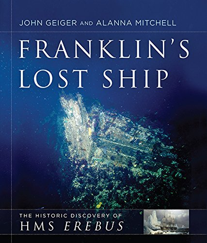 Franklin's Lost Ship : The Historic Discovery of HMS Erebus