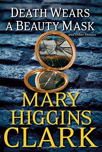 Death wears a beauty mask : and other stories