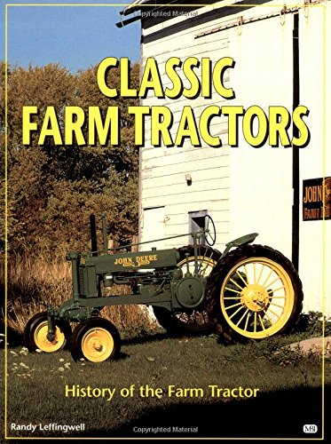 Classic farm tractors : history of the farm tractor