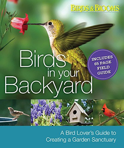 Birds in your backyard : a bird lover's guide to creating a garden sanctuary
