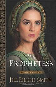 The prophetess : Deborah's story
