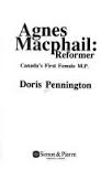 Agnes Macphail, reformer : Canada's first female M.P.