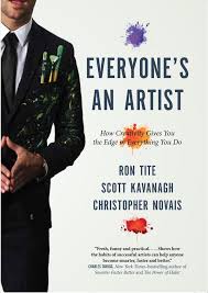 Everyone's an artist : how creativity gives you the edge in everything you do