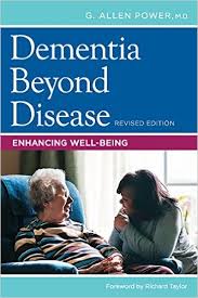 Dementia beyond disease : enhancing well-being