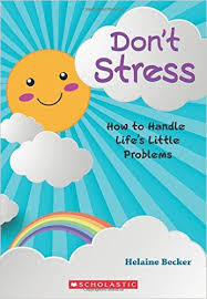 Don't stress : how to handle life's little problems