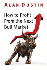 How to profit from the next bull market