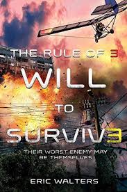 The rule of 3. Book 3, Will to surviv3 /