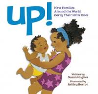 Up : how families around the world carry their little ones