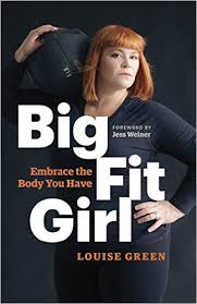 Big fit girl : embrace the body you have