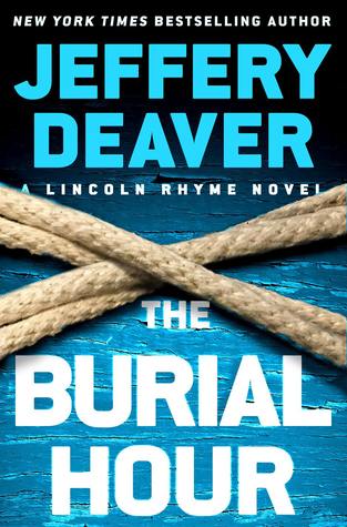 The burial hour : a Lincoln Rhyme novel