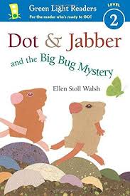 Dot & Jabber and the big bug mystery