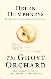The ghost orchard : the hidden history of the apple in North America
