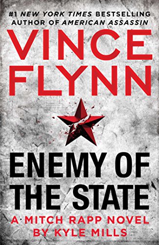 Enemy of the state : a Mitch Rapp novel.