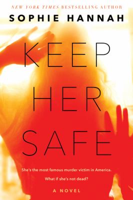 Keep her safe : a novel.