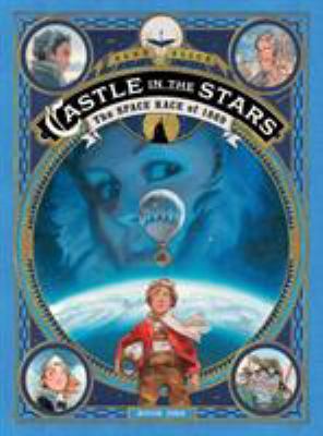 Castle in the stars : the space race of 1869