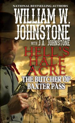Hell's half acre : the butcher of Baxter Pass