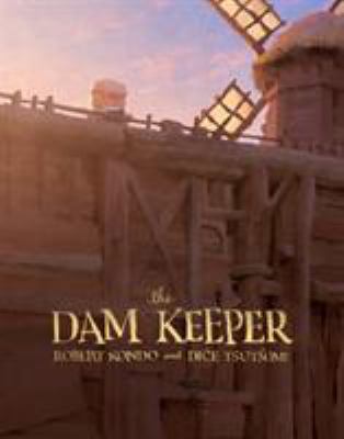 The dam keeper  : world without darkness. Book one /