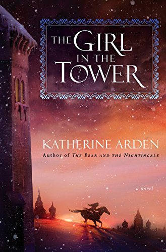 The girl in the tower : a novel
