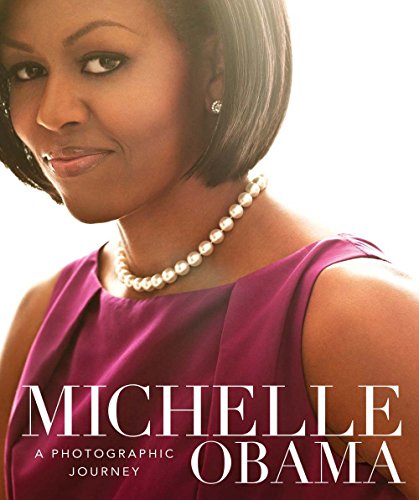 Michelle Obama : a photographic journey /