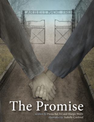 The promise : a story of two sisters, prisoners in a Nazi concentration camp
