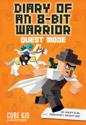 Diary of an 8-bit warrior : quest mode