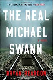 The real Michael Swann : a novel