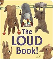 The loud book!