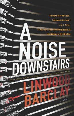 A noise downstairs : a novel