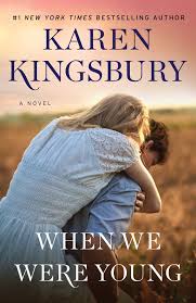 When we were young : a novel