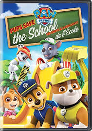 PAW patrol pups save the school [DVD]. Pups save the school /