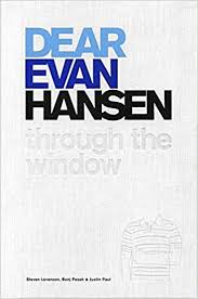 Dear Evan Hansen : through the window