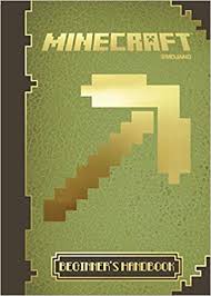 Minecraft : beginner's handbook