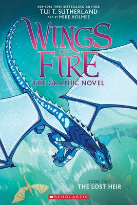 Wings of fire : the lost heir Bk.2. Book 2, The lost heir :