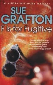 F is for fugitive : a Kinsey Millhone mystery