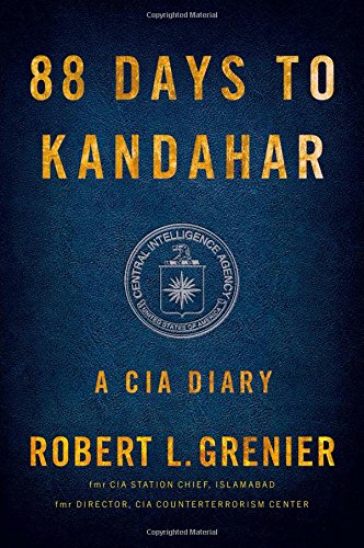 88 days to Kandahar : a CIA diary