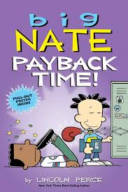 Big Nate. Payback time! /
