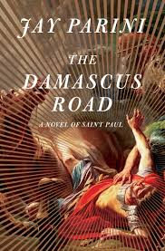 The Damascus Road : a novel of Saint Paul