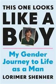 This one looks like a boy : my gender journey to life as a man