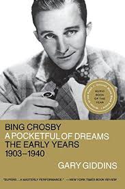 Bing Crosby : a pocketful of dreams