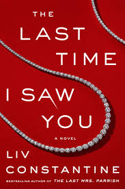 The last time I saw you : a novel