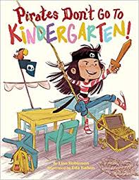 Pirates don't go to kindergarten!