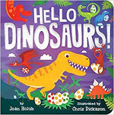 Hello dinosaurs!