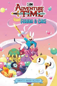 Adventure time with Fionna & Cake. Party Bash Blues /