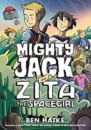 Mighty Jack and Zita the Space Girl