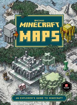 Minecraft maps : an explorer's guide to Minecraft
