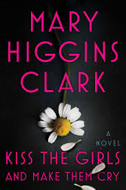 Kiss the girls and make them cry : a novel