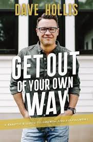 Get out of your own way : a skeptic's guide to growth and fulfillment