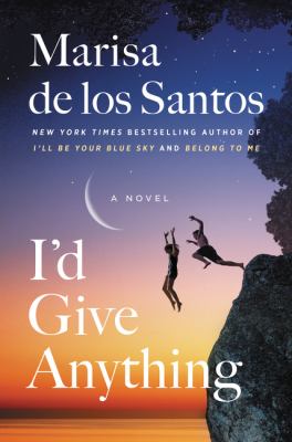 I'd give anything : a novel