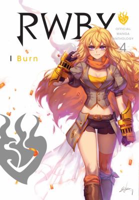 RWBY, official manga anthology. 4, Burn /